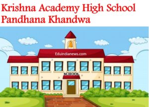 Krishna Academy High School Pandhana Khandwa