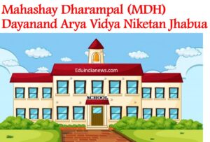 Mahashay Dharampal (MDH) Dayanand Arya Vidya Niketan Jhabua