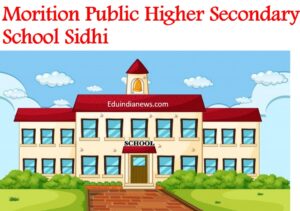 Morition Public Higher Secondary School Sidhi