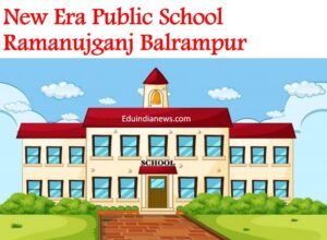New Era Public School Ramanujganj Balrampur