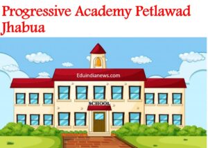 Progressive Academy Petlawad Jhabua