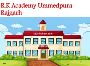 R.K Academy Ummedpura Rajgarh