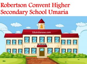 Robertson Convent Higher Secondary School Umaria