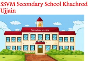 SSVM Secondary School Khachrod Ujjain