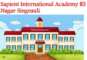 Sapient International Academy RS Nagar Singrauli