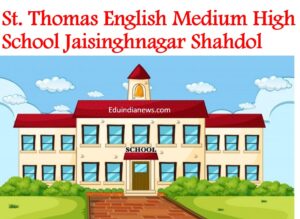 St. Thomas English Medium High School Jaisinghnagar Shahdol