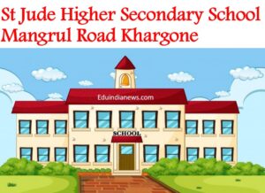 St Jude Higher Secondary School Mangrul Road Khargone