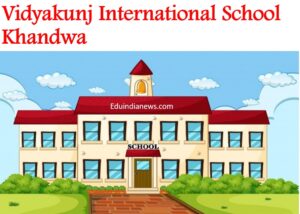 Vidyakunj International School Khandwa
