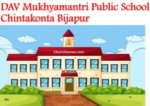 DAV Mukhyamantri Public School Chintakonta Bijapur