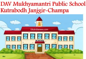 DAV Mukhyamantri Public School Kutrabodh Janjgir-Champa