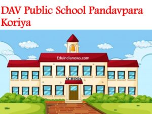 DAV Public School Pandavpara Koriya