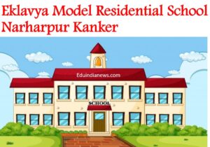 Eklavya Model Residential School Narharpur Kanker