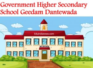 Government Higher Secondary School Geedam Dantewada