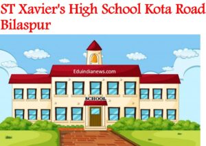 ST Xavier's High School Kota Road Bilaspur