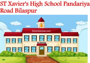 ST Xavier's High School Pandariya Road Bilaspur