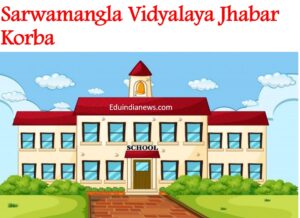 Sarwamangla Vidyalaya Jhabar Korba