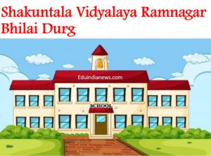 Shakuntala Vidyalaya Ramnagar Bhilai Durg