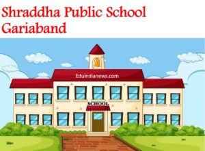 Shraddha Public School Gariaband