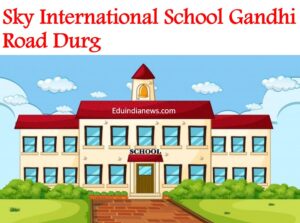 Sky International School Gandhi Road Durg