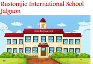 Rustomjie International School Jalgaon