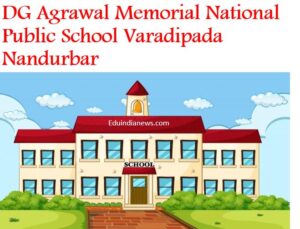 DG Agrawal Memorial National Public School Varadipada Nandurbar