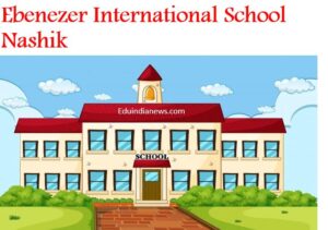 Ebenezer International School Nashik
