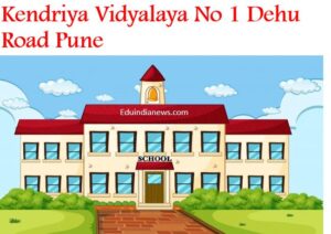 Kendriya Vidyalaya No 1 Dehu Road Pune