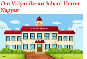 Om Vidyaniketan School Umrer Nagpur