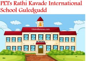 PETs Rathi Kavade International School Guledgudd