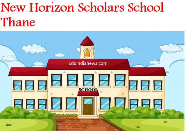 New Horizon Scholars School Thane 