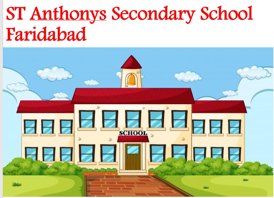 ST Anthonys Secondary School Faridabad Admission 202425, Fee, Review