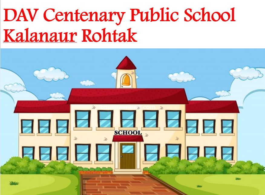 DAV Centenary Public School Kalanaur Rohtak Admission 2024 25 Fee   DAV Centenary Public School Kalanaur Rohtak 