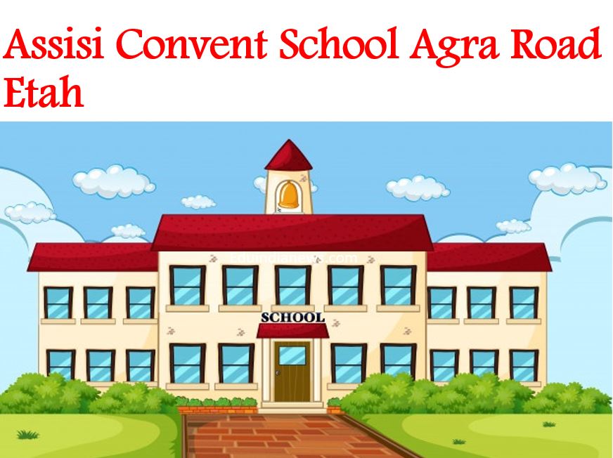 Assisi_Convent_School_Agra_Road_Etah - Top Schools, Colleges ...