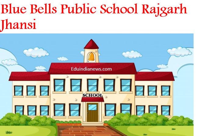 blue-bells-public-school-rajgarh-jhansi-admission-2024-25-fee