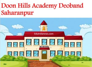 Doon Hills Academy Deoband Saharanpur