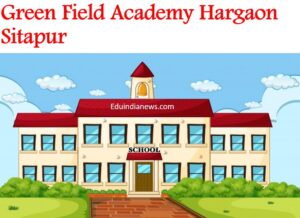 Green Field Academy Hargaon Sitapur