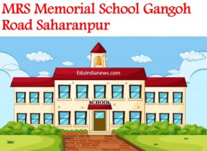 MRS Memorial School Gangoh Road Saharanpur