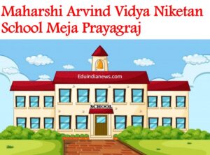 Maharshi Arvind Vidya Niketan Meja Prayagraj