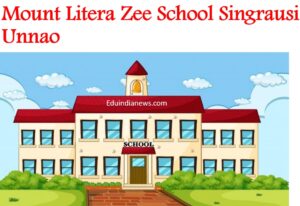 Mount Litera Zee School Singrausi Unnao