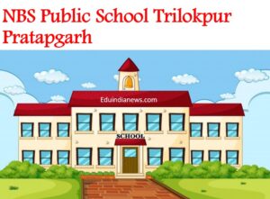 NBS Public School Trilokpur Pratapgarh