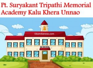 Pt. Suryakant Tripathi Memorial Academy Kalu Khera Unnao