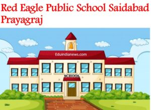 Red Eagle Public School Saidabad Prayagraj