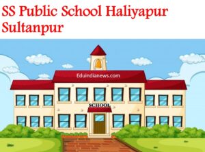 SS Public School Haliyapur Sultanpur