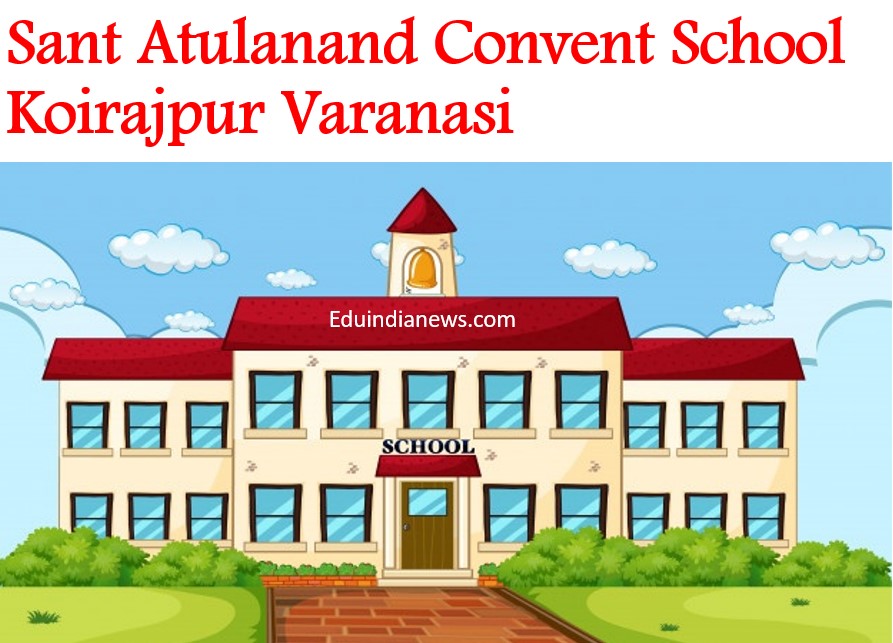 Sant_Atulanand_Convent_School_Koirajpur_Varanasi - Top Schools ...