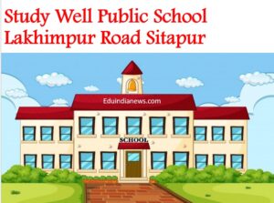 Study Well Public School Lakhimpur Road Sitapur