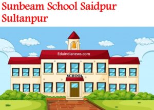 Sunbeam School Saidpur Sultanpur