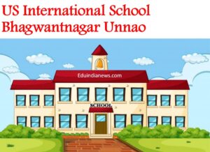 US International School Bhagwantnagar Unnao