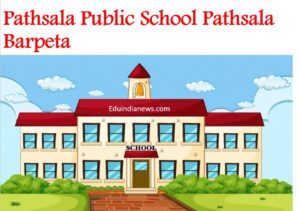 Pathsala Public School Pathsala Barpeta