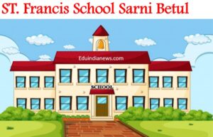 St Francis School Sarni Betul