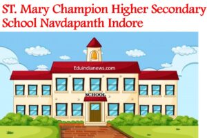 St Mary Champion Higher Secondary School Navdapanth Indore